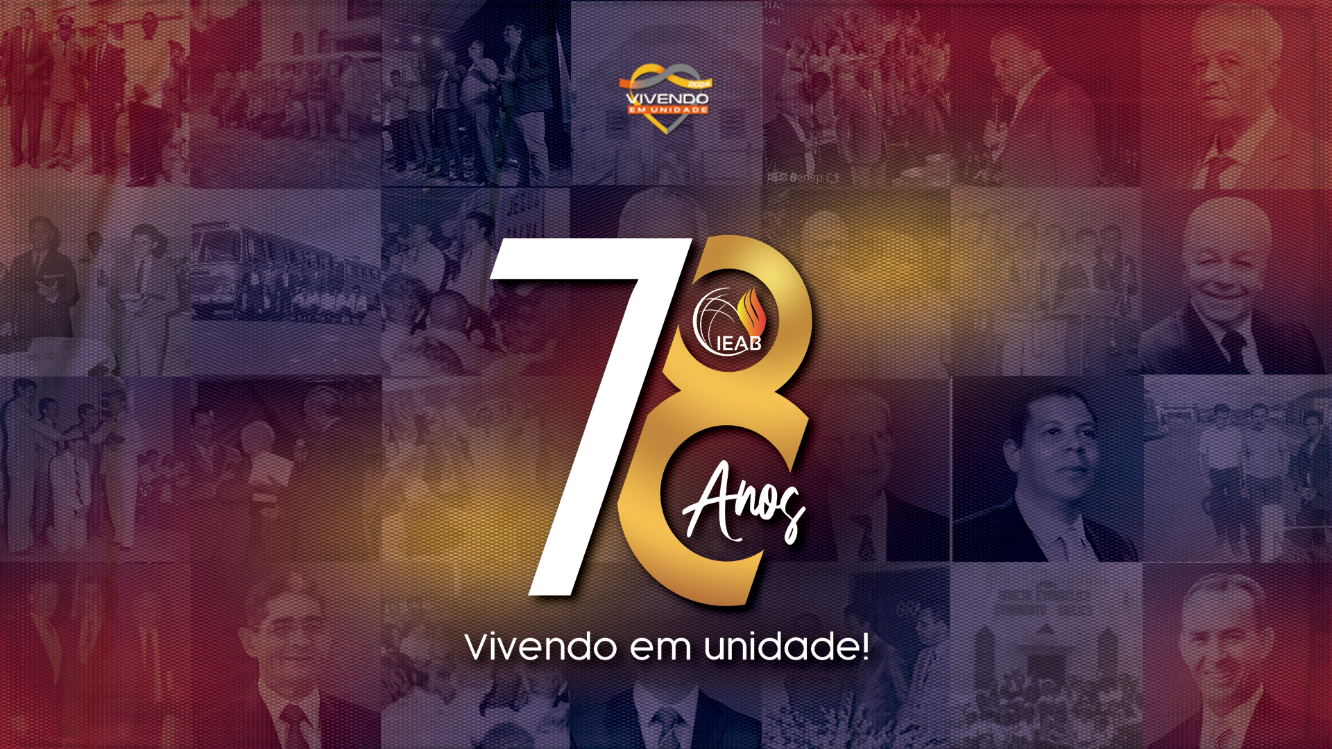 Comemorando 78 Anos da Igreja Evangélica Avivamento Bíblico: Vivendo em Unidade!