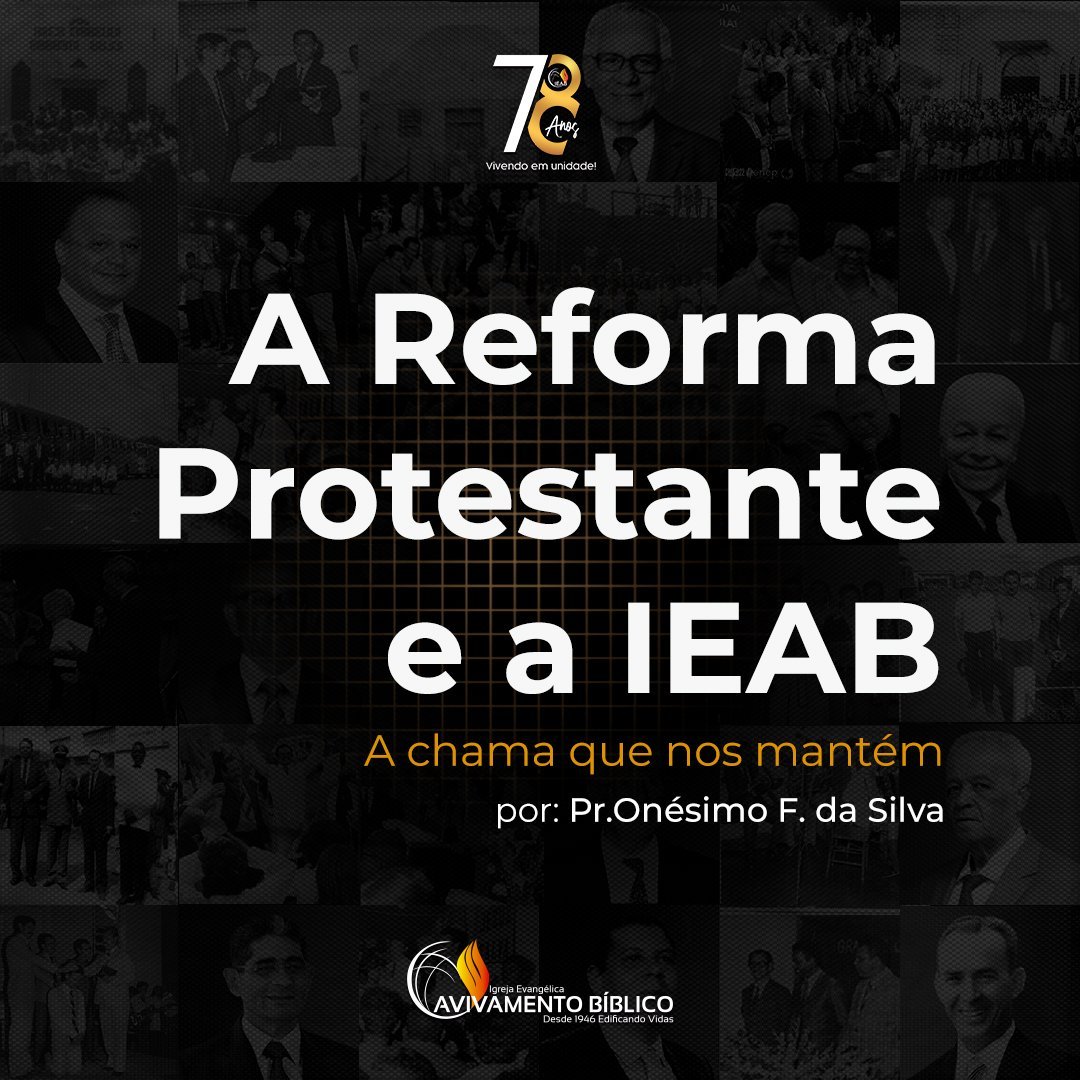 A Reforma Protestante e a IEAB: A Chama que Nos Mantém