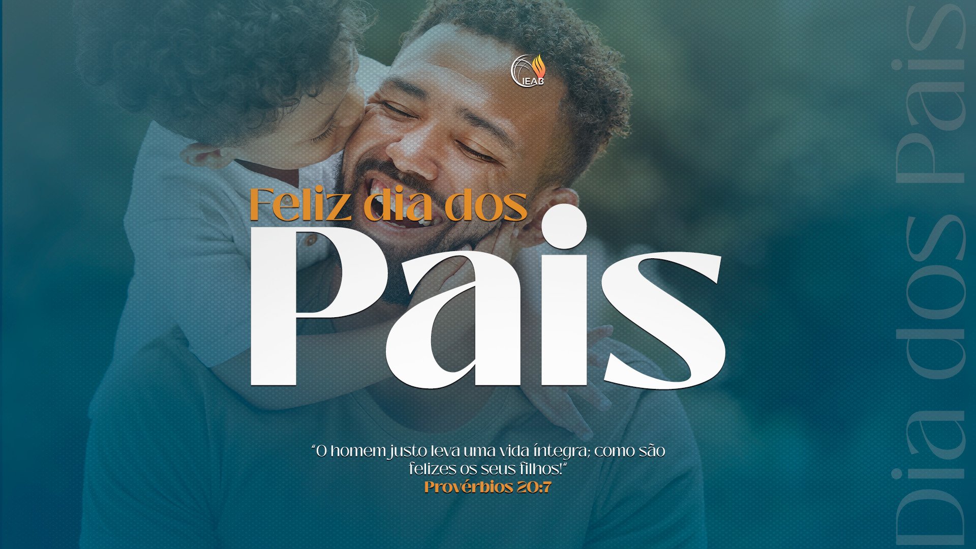 A Missão Sagrada de Ser Pai – Pr. Onésimo Ferreira da Silva